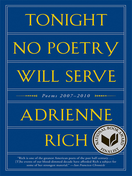 Title details for Tonight No Poetry Will Serve by Adrienne Rich - Wait list